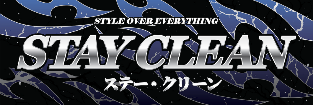STAY CLEAN STYLE OVER EVERYTHING SLAP